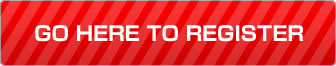 GO HERE TO REGISTER